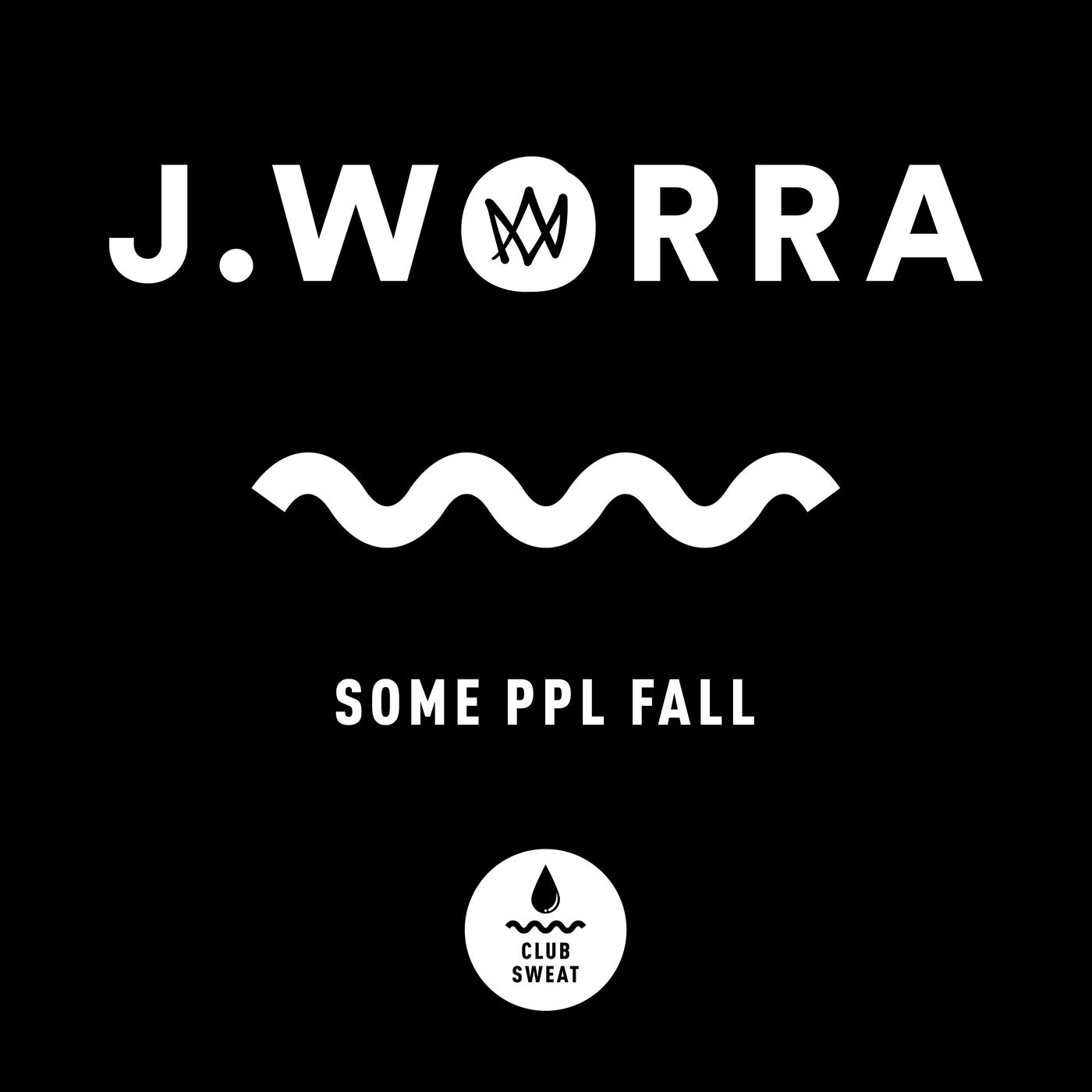 J. Worra – some ppl fall (Extended Mix) [CLUBSWE328]